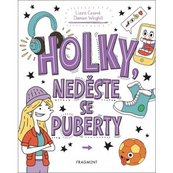 Holky, neděste se puberty - Lizzie Cox, Damien Weighill