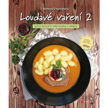 Loudavé vaření 2: Nové recepty pro pomalý hrnec