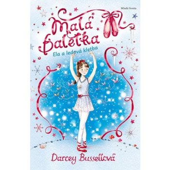 Malá Baletka - Ela a ledová kletba - Darcey Bussellová