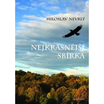 Nejkrásnější sbírka - Krajiny České a Slovenské republiky - Miloslav Nevrlý