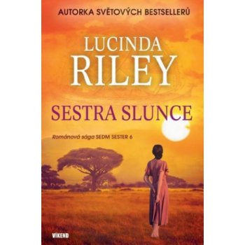 Sestra Slunce - Lucinda Riley