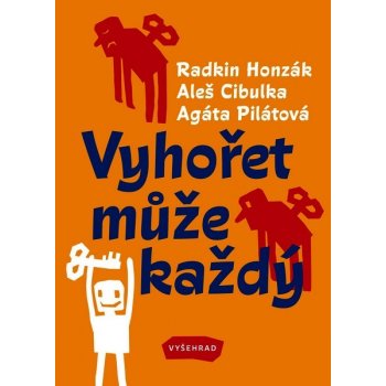 Vyhořet může každý - Aleš Cibulka