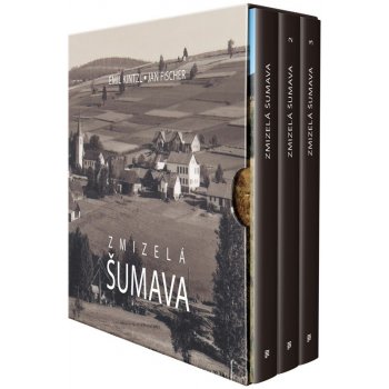 Zmizelá Šumava BOX - Emil Kintzl, Jan Fischer