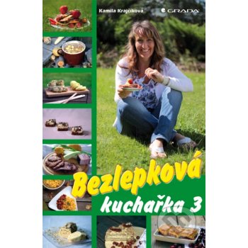 Bezlepková kuchařka 3 - Kamila Krajčíková