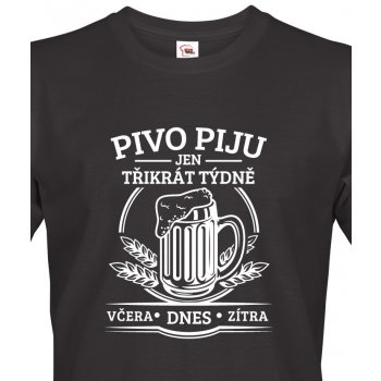 Bezvatriko Vtipné tričko Pivo piju jen třikrát týdně černá