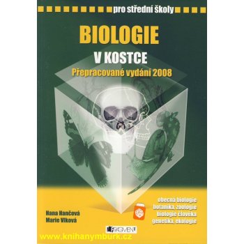 Biologie v kostce pro SŠ - obecná biologie, botanika, - Hančová H.,Vlková M.