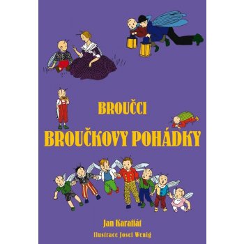 Broučci: Broučkovy pohádky - Jan Karafiát