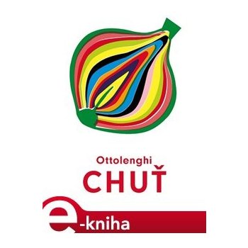 Chuť - Yotam Ottolenghi, Ixta Belfrage