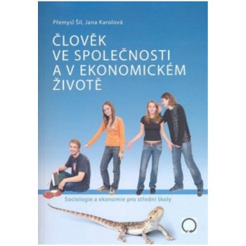 Člověk ve společnosti a v ekonomickém životě - Sociologie a ekonomie pro SŠ