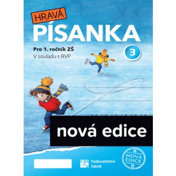 Hravá písanka pro 1.ročník - 3.díl - nová edice