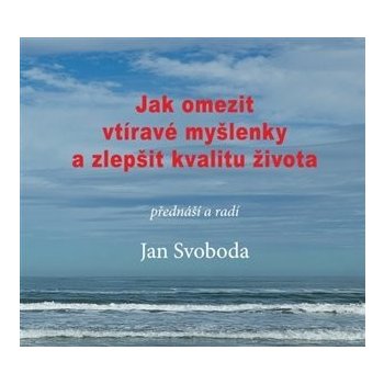 Jak omezit vtíravé myšlenky a zlepšit kvalitu života - CD - Jan Svoboda