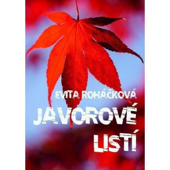 Javorové listí - Evita Roháčková