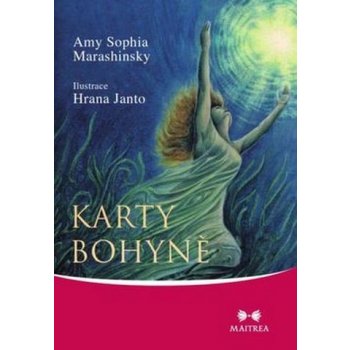 Karty Bohyně - Amy Sophia Marashinsky