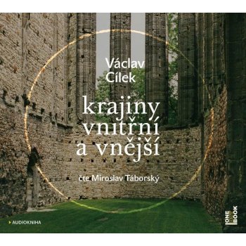 Krajiny vnitřní a vnější - Václav Cílek - čte Miroslav Táborský