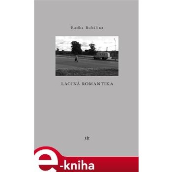 Laciná romantika - Radka Rubilinová