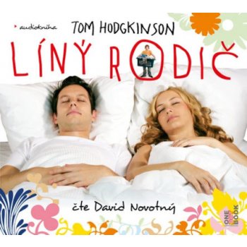 Líný rodič - Tom Hodgkinson - čte David Novotný