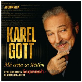 Má cesta za štěstím - Karel Gott