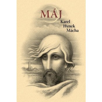 Máj, 1. vydání - Karel Hynek Mácha