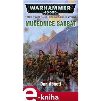 Mučednice Sabbat. Gauntovi Duchové 7 - Dan Abnett