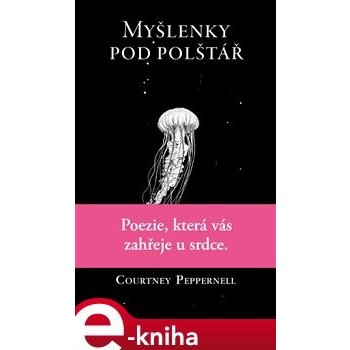 Myšlenky pod polštář - Courtney Peppernell