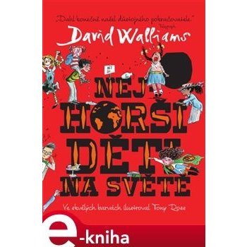 Nejhorší děti na světě - David Walliams