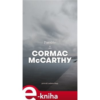 Pasažér - Cormac McCarthy