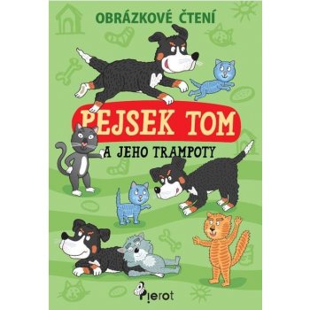 Pejsek Tom a jeho trampoty - Obrázkové čtení - Petr Šulc