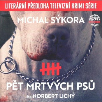 Pět mrtvých psů - Michal Sýkora