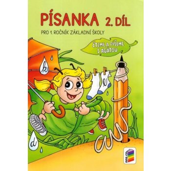 Písanka pro 1. ročník ZŠ 2. díl - Čteme a píšeme s Agátou - Mgr. A. B. Doležalová, Mgr. M. Novotný