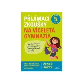 Přijímací zkoušky na víceletá gymnázia – český jazyk - Vlasta Gazdíková