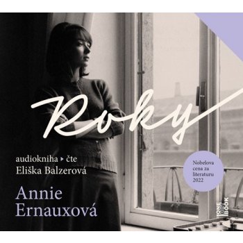 Roky - Annie Ernauxová - čte Eliška Balzerová