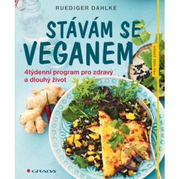 Stávám se veganem - Ruediger Dahlke