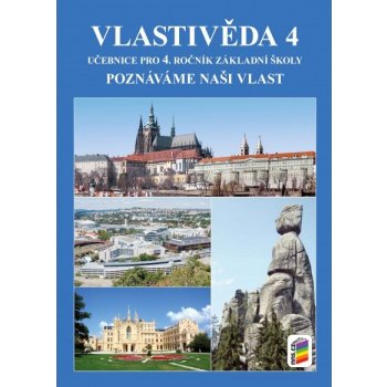 Vlastivěda 4 - Poznáváme naši vlast (učebnice)