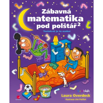 Zábavná matematika pod polštář 2 - Overdeck Laura