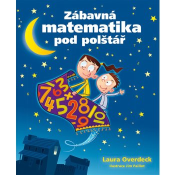 Zábavná matematika pod polštář - Overdeck Laura