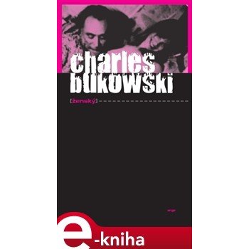 Ženský - Charles Bukowski