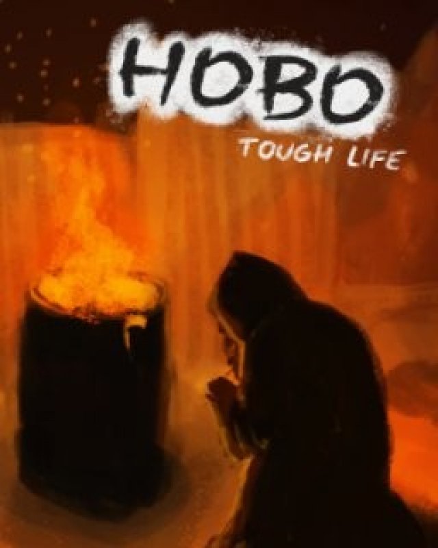 Pohled na Hobo: Tough Life