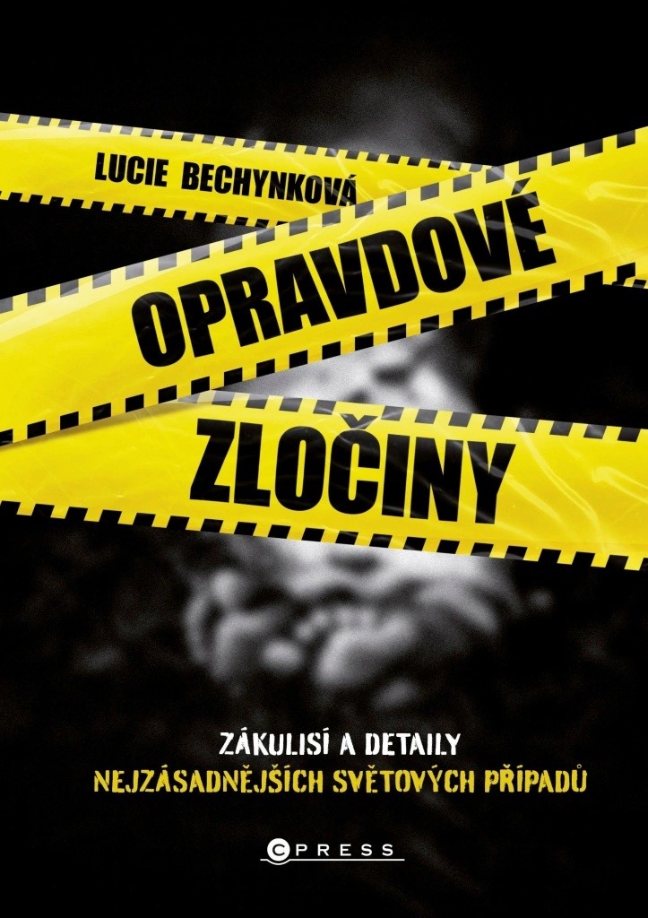 Recenze Opravdové zločiny - Lucie Bechynková